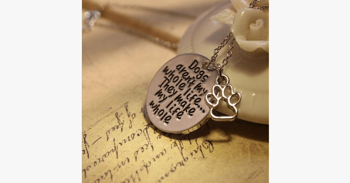 Dogs Make My Life Whole Necklace