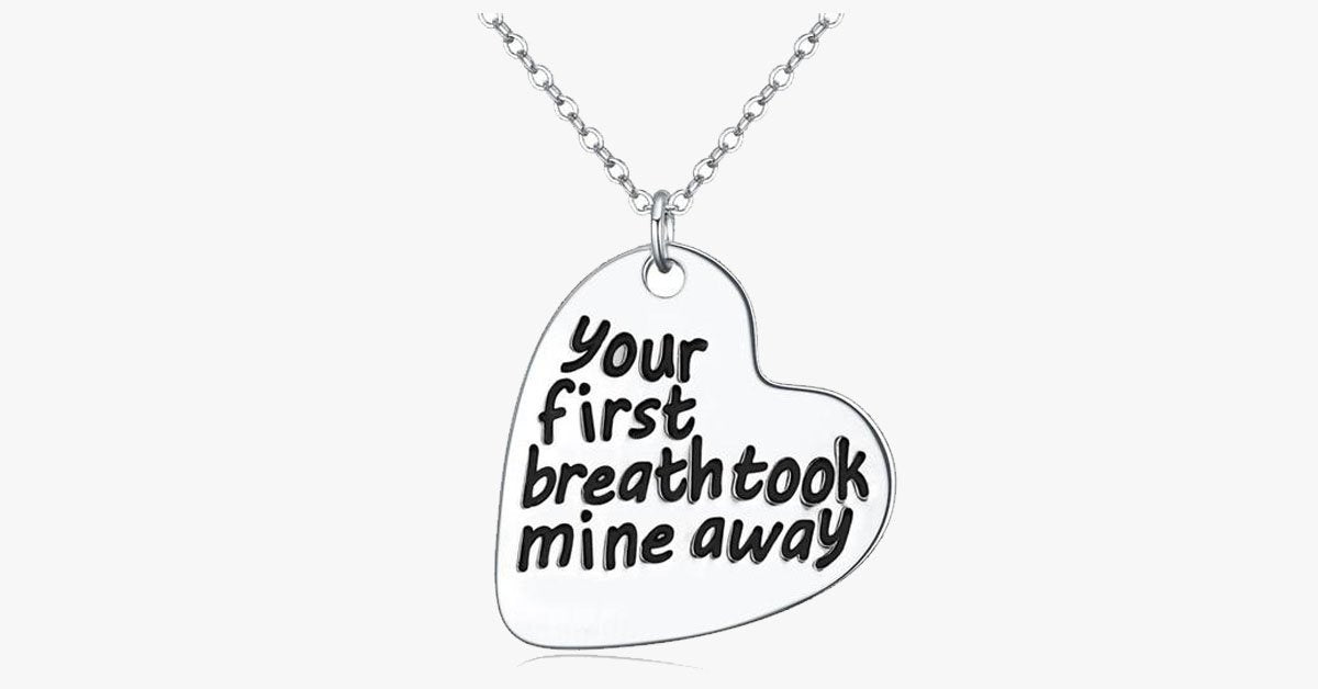 Your First Breath Took Mine Away Necklace