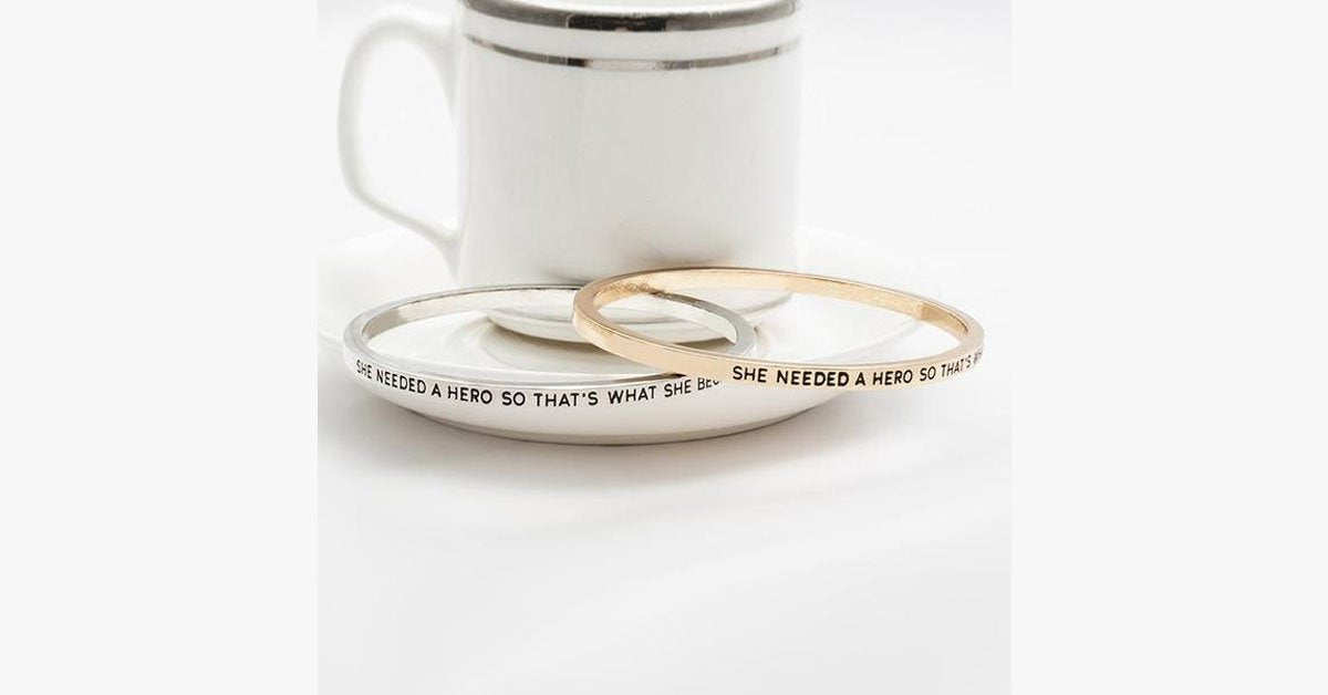 She Needed A Hero Bangle