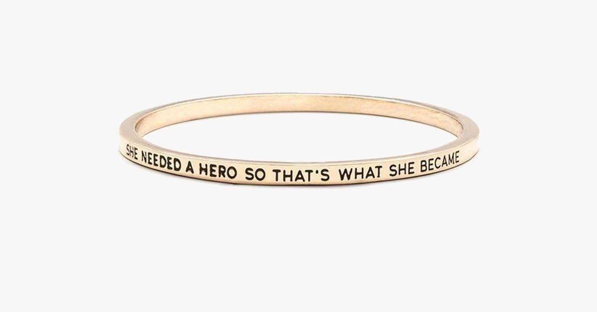 She Needed A Hero Bangle