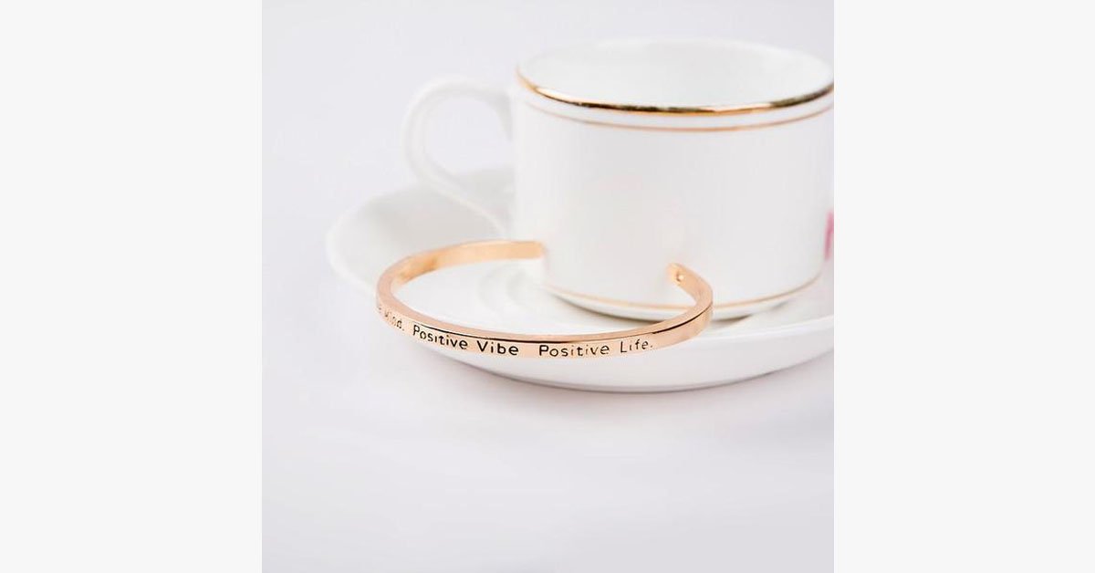 Positive Mind Positive Vibe Positive Life Cuff Bangle