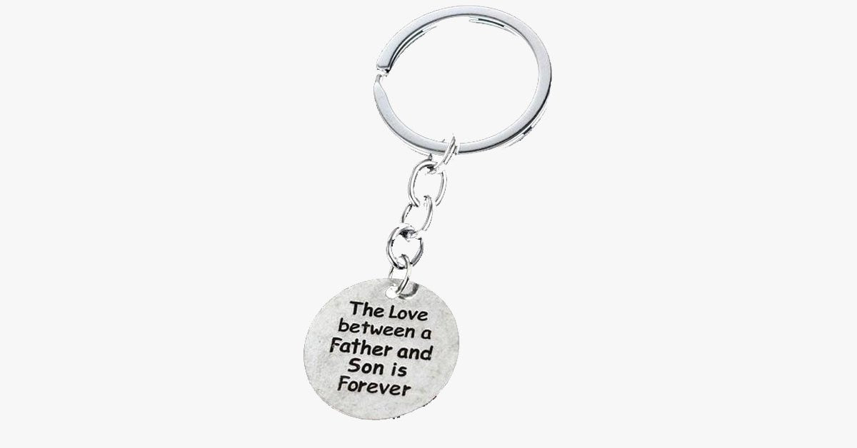 The love between Father and Son is Forever Keychain